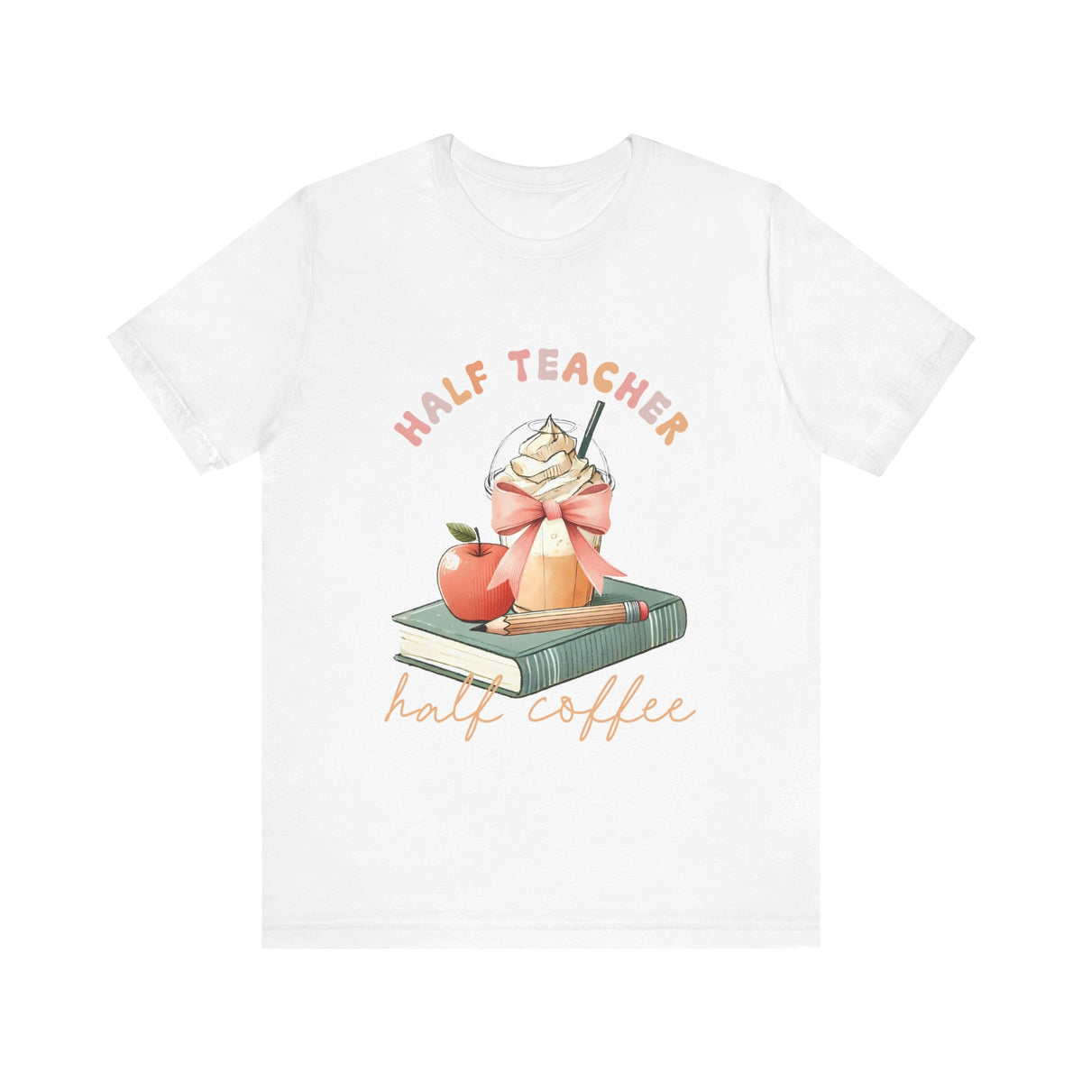 Half Teacher Half Coffee Unisex Tee