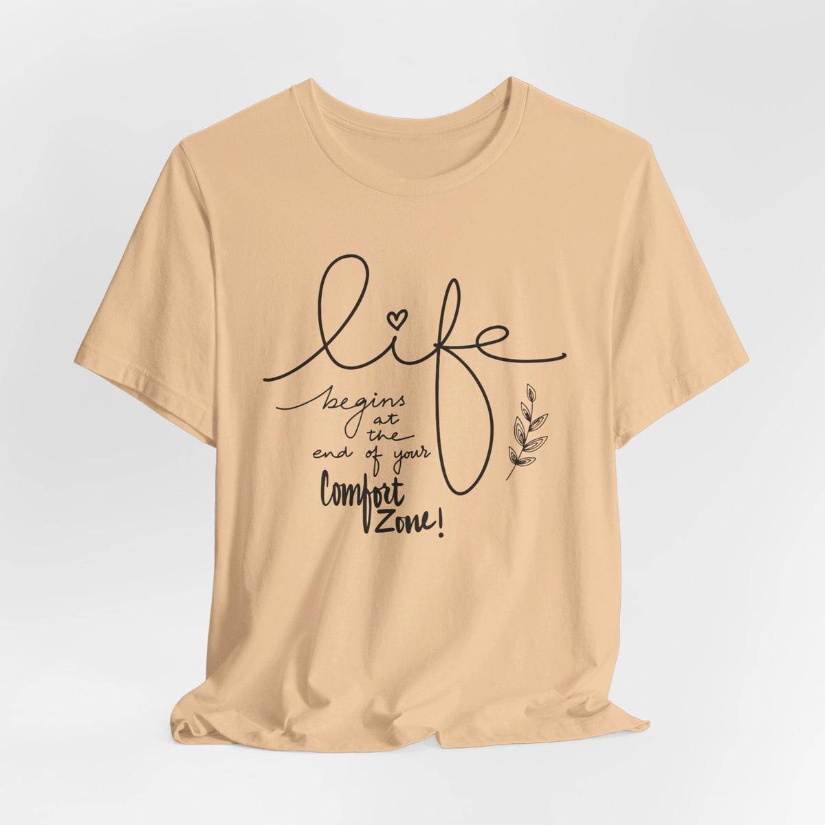 Life Begins At The End Of Comfort Zone - Tshirt Quest