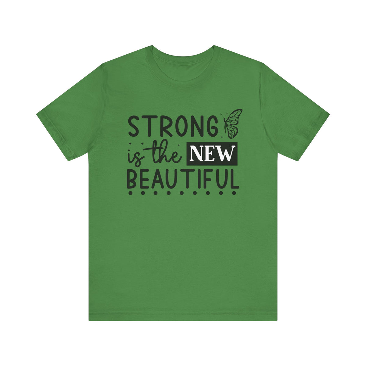 Strong Is The New Beautiful