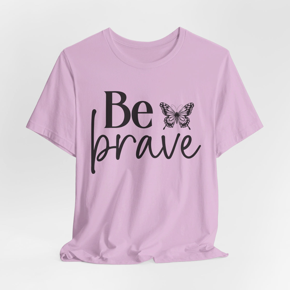 Be Brave