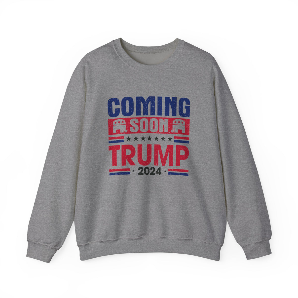 Coming Soon Trump 2024 Sweatshirt