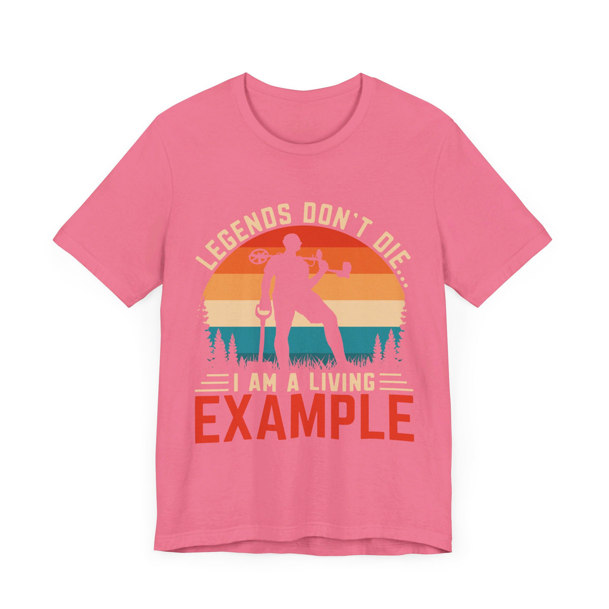 Legends Don T Die. I Am A Living Example T-Shirt