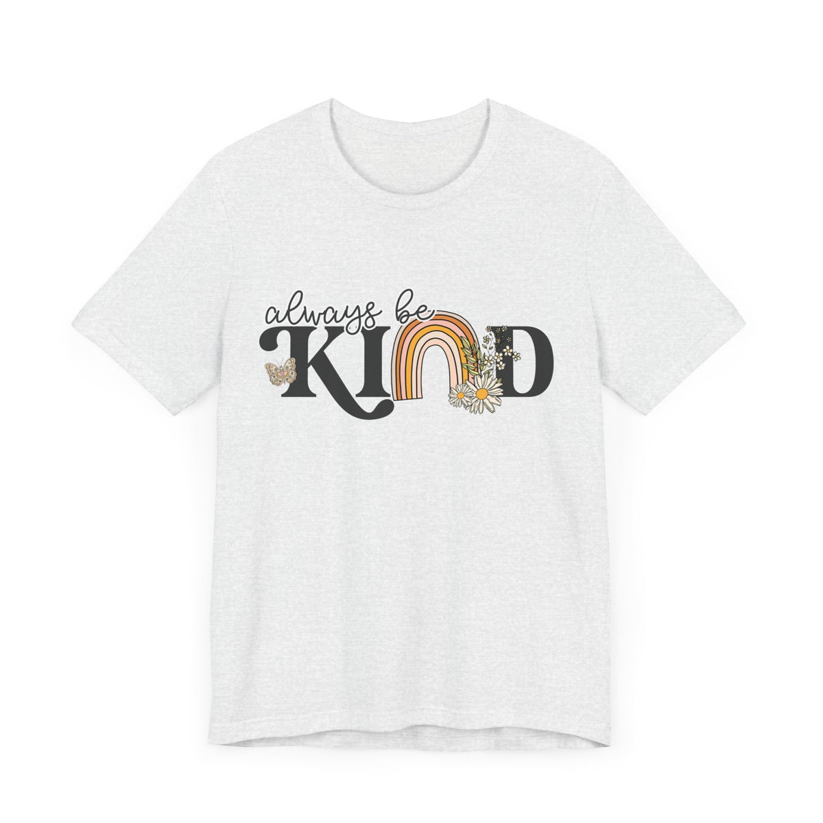 Always Be Kind Unisex Jersey Short Sleeve Tee - Tshirt Quest