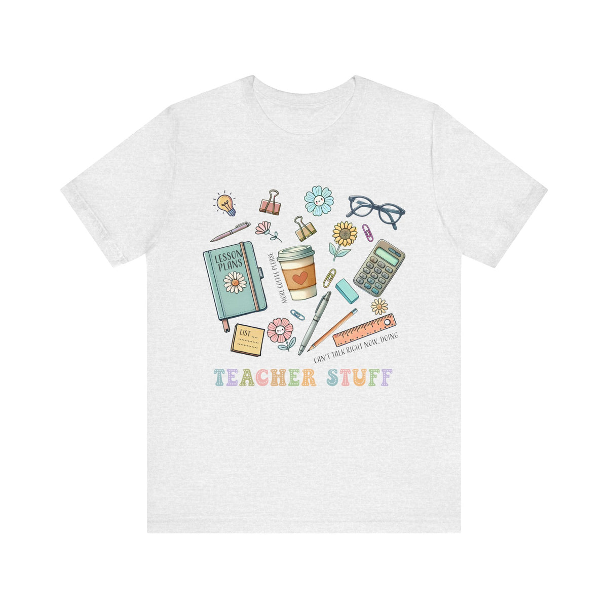 Teacher Stuff Unisex Jersey Short Sleeve Tee - Tshirt Quest