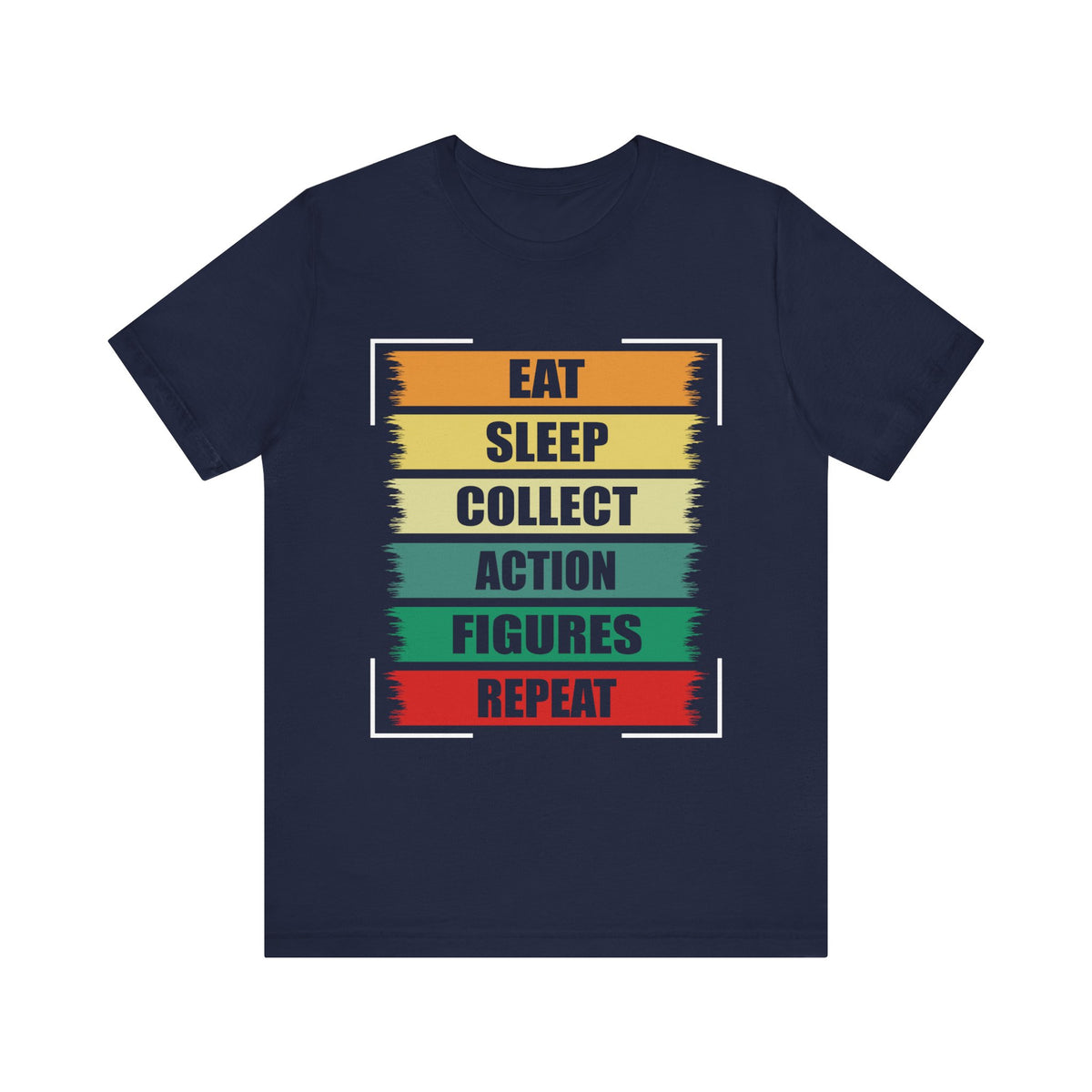 Eat Sleep Collect Action Figures Repeat T-Shirt