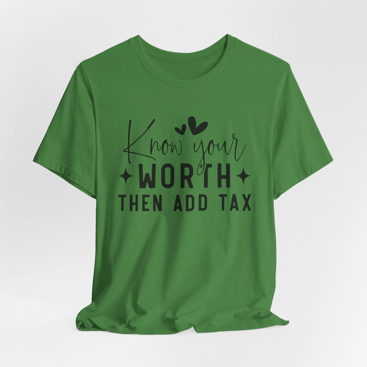 Know Your Worth Then Add Tax