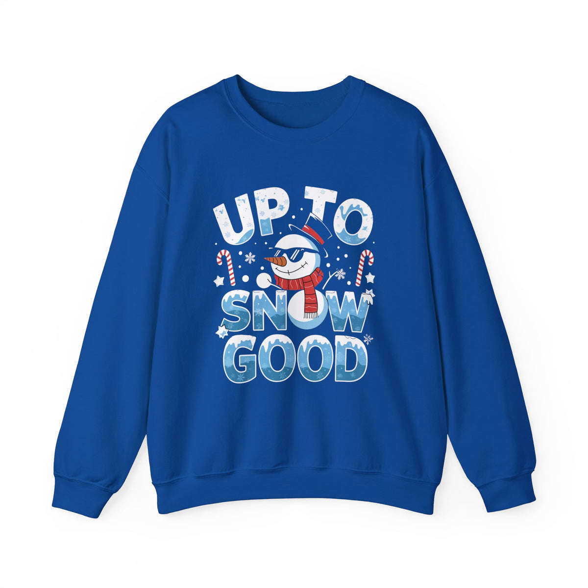 Up To Snow Good Christmas Sweatshirt, Fun Women's Holiday Sweatshirt, Trendy Christmas Pullover, Cute Winter Sweater, Festive Holiday Sweatshirt