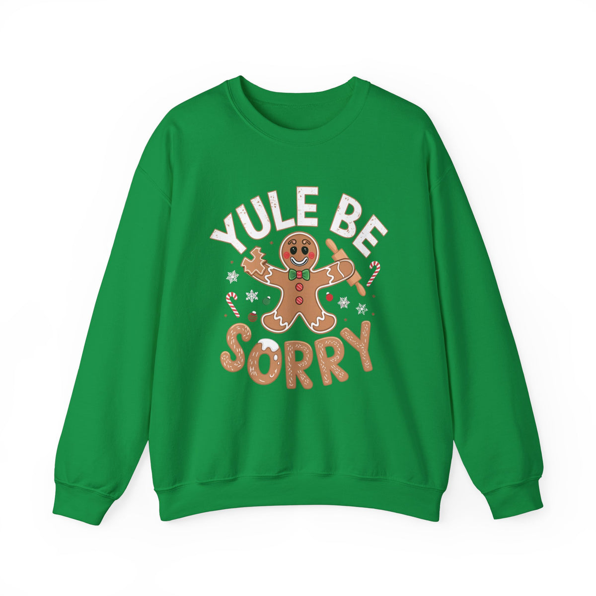 Yule Be Sorry Gingerbread Christmas Sweatshirt, Fun Women's Holiday Sweatshirt, Trendy Christmas Pullover, Cute Gingerbread Sweater, Festive Winter Sweatshirt