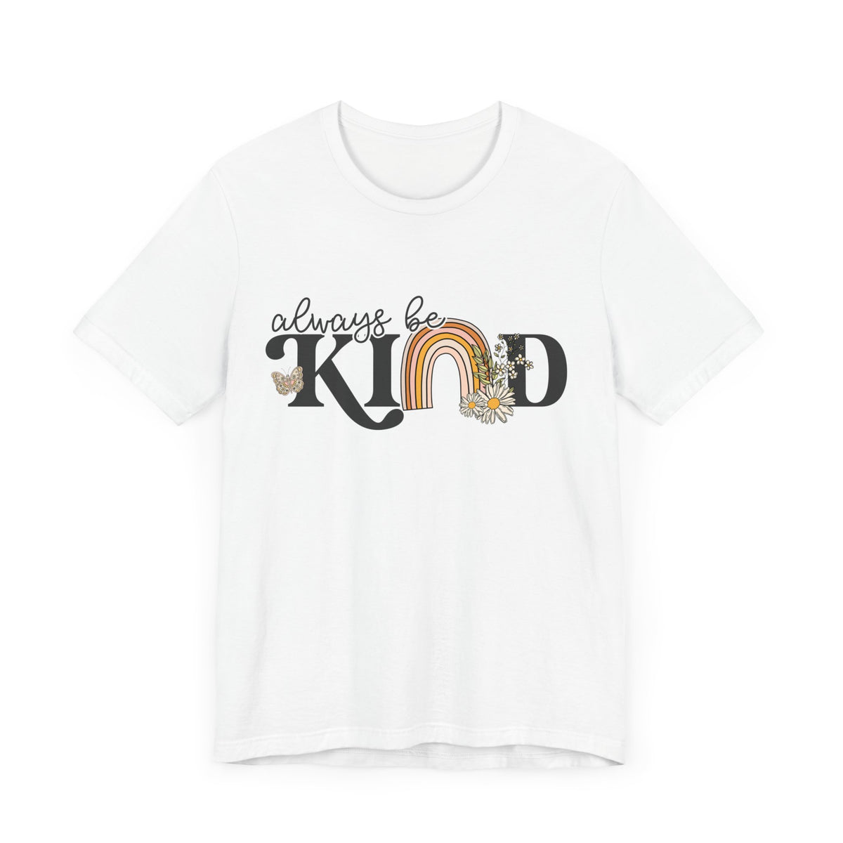 Always Be Kind Unisex Jersey Short Sleeve Tee - Tshirt Quest