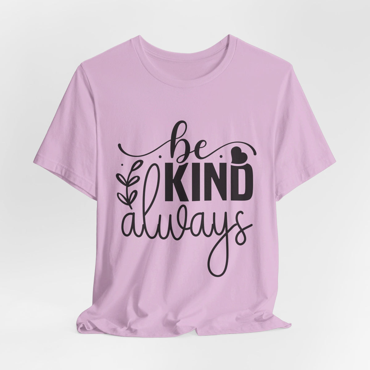 Be Kind Always