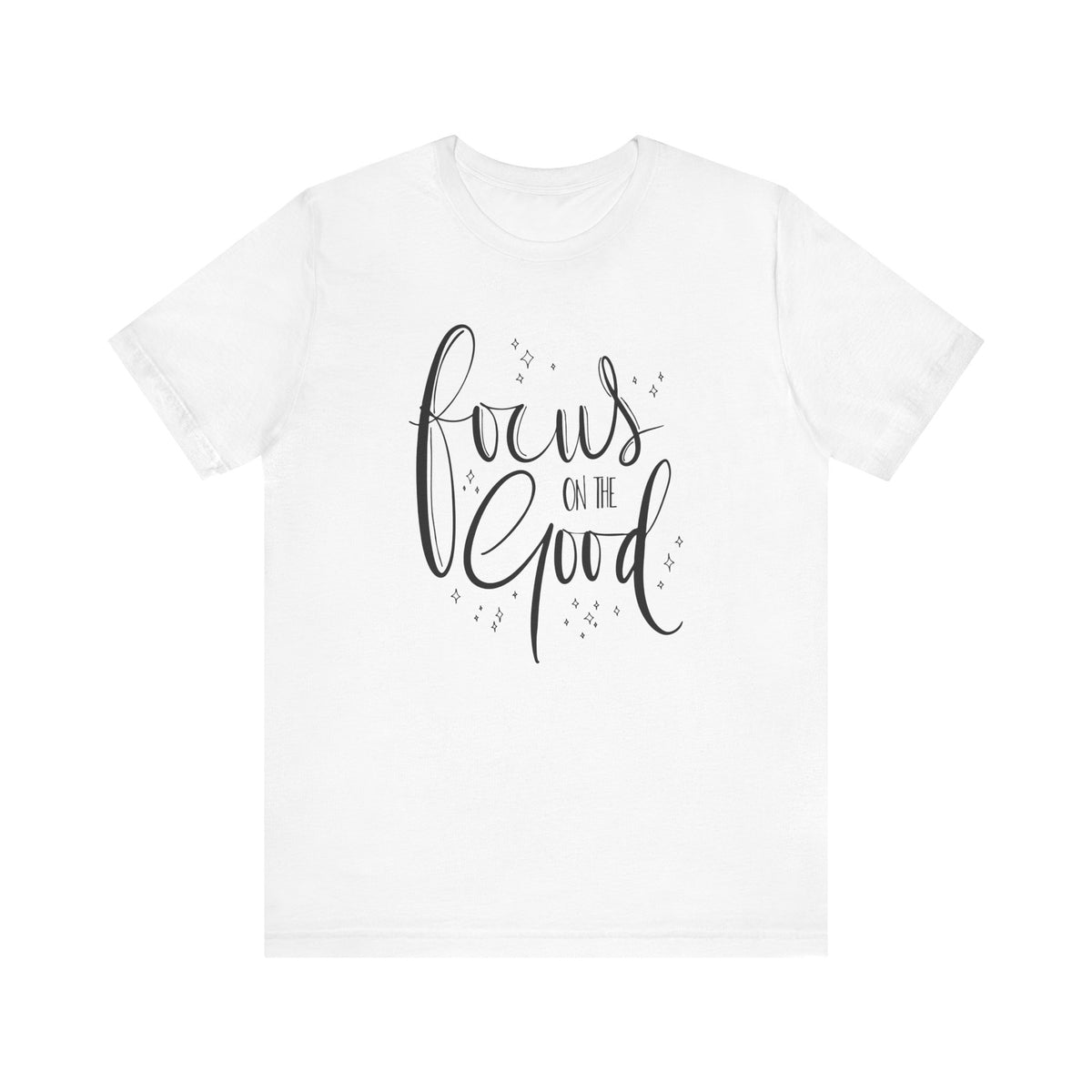 Focus On The Good - Tshirt Quest