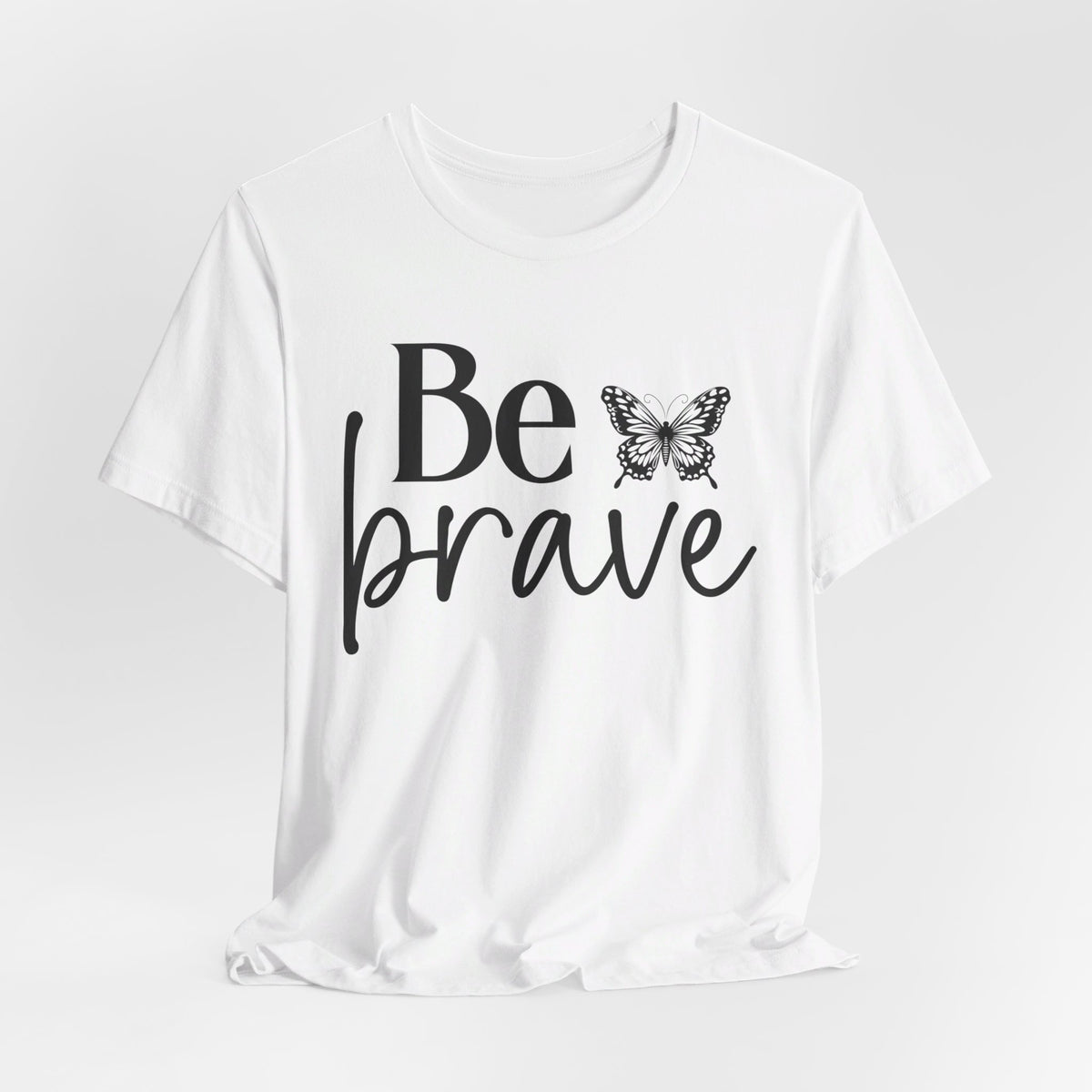 Be Brave