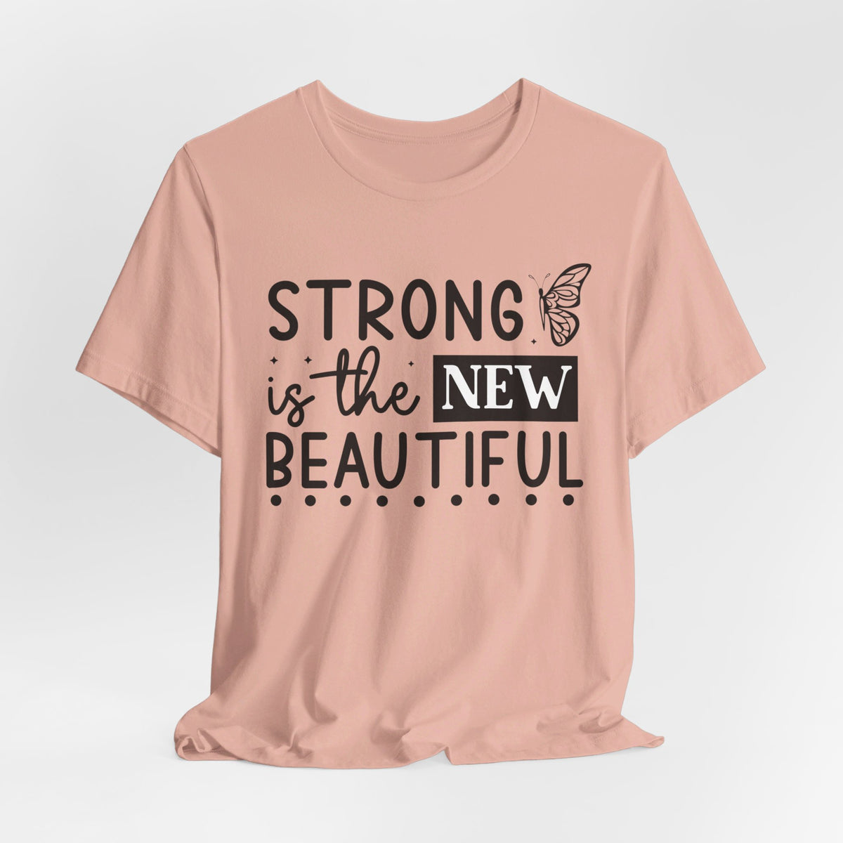 Strong Is The New Beautiful