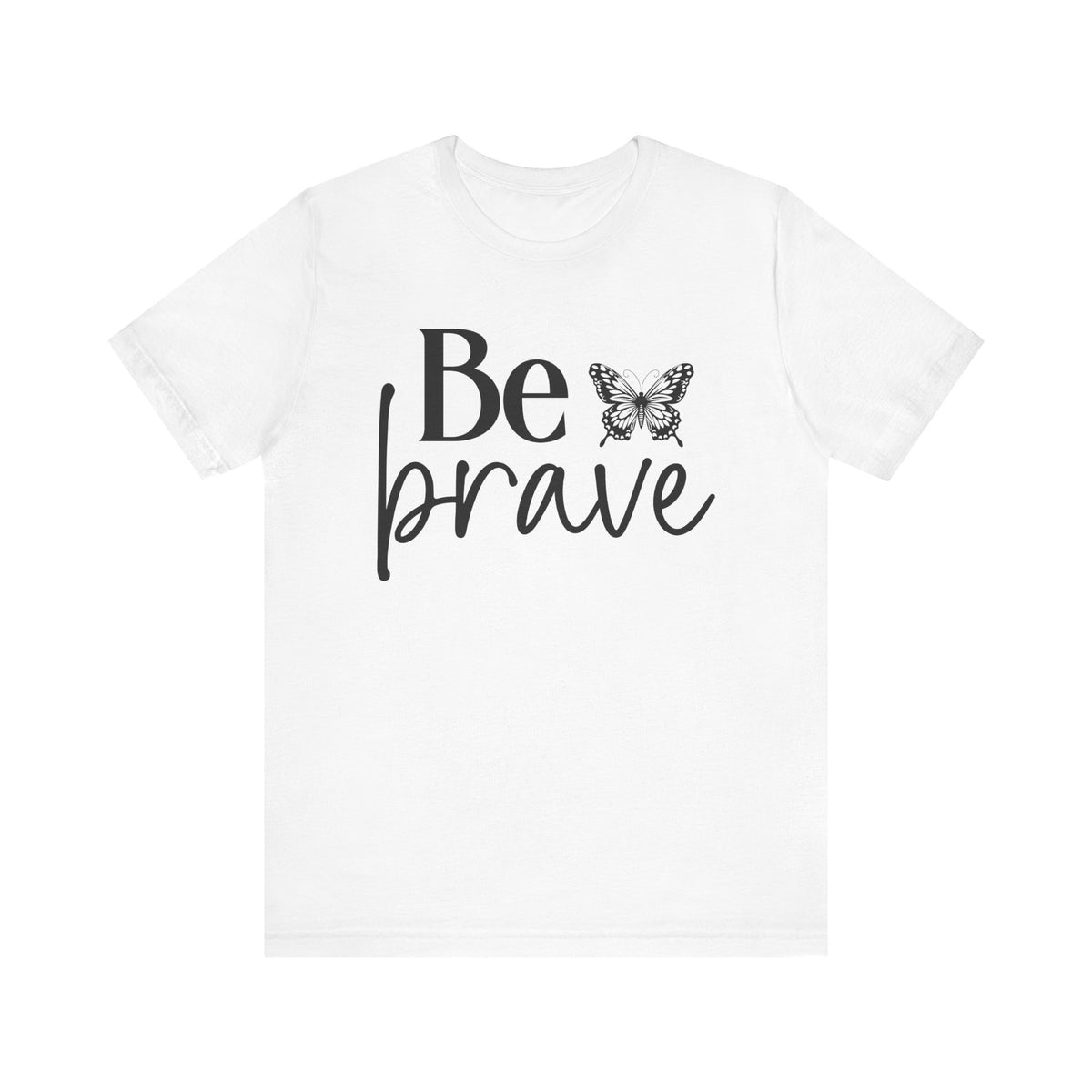 Be Brave