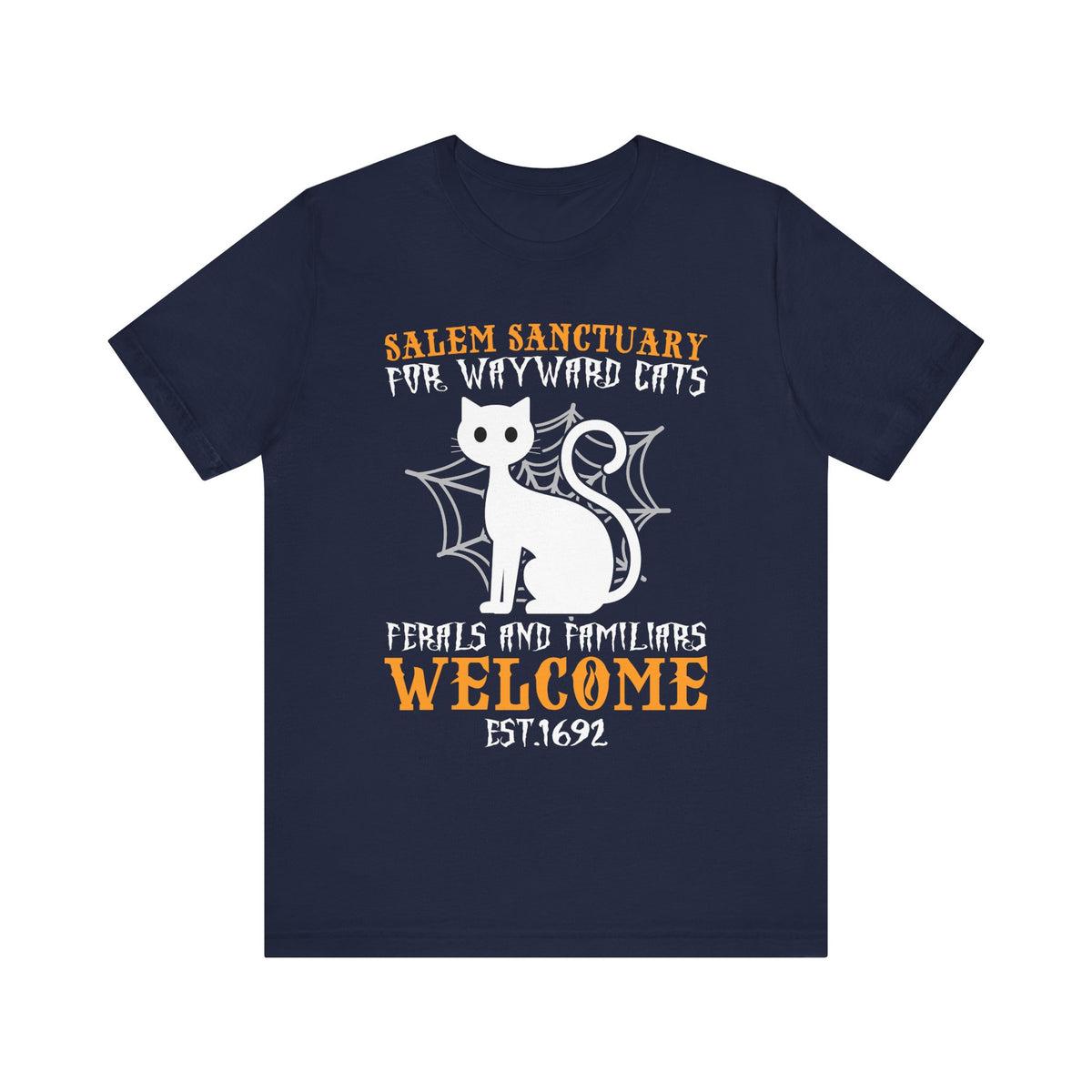 Salem Sanctuary For Wayward Cats Ferals And Familiars Welcome Est.1692 T-Shirt