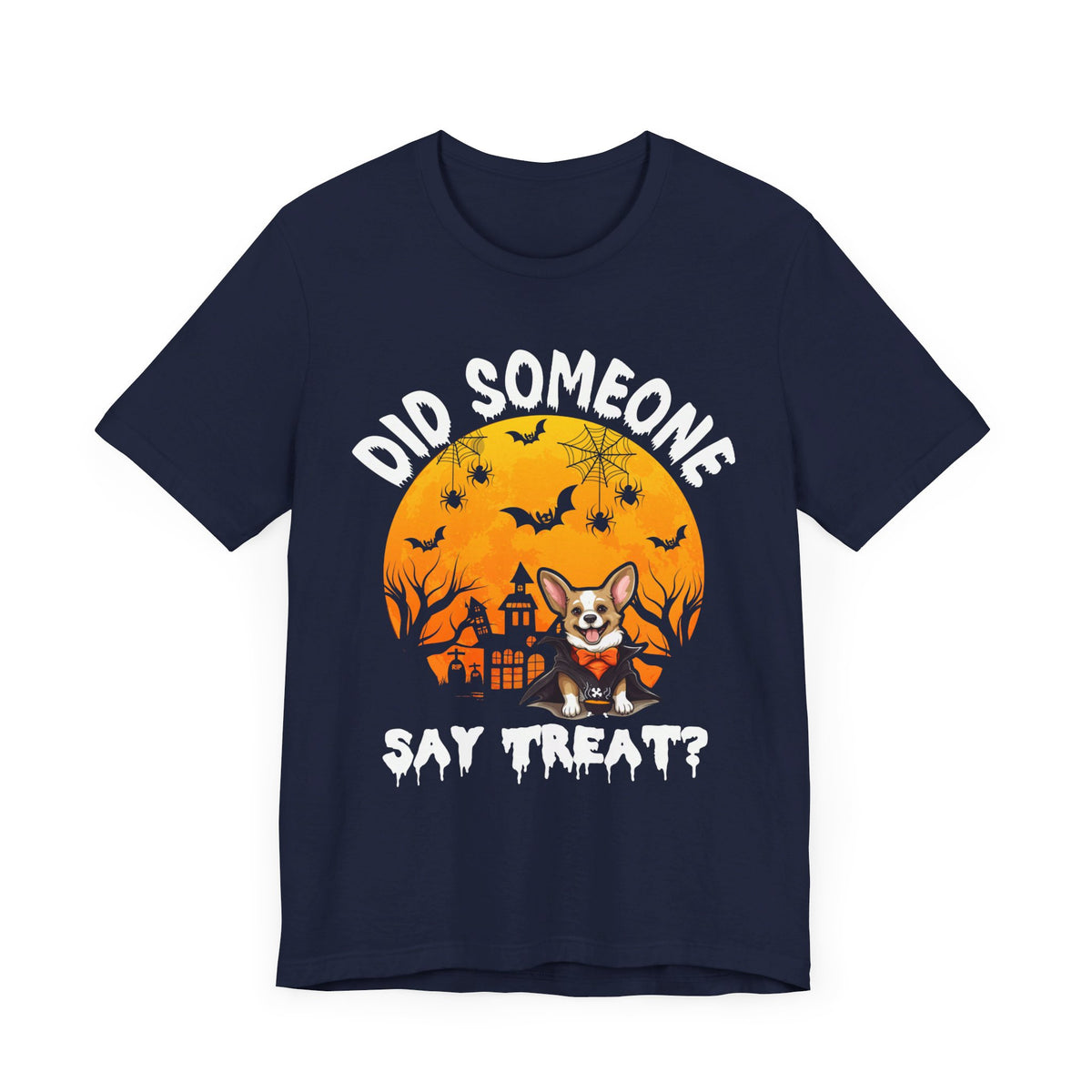 Did Someone Say Treat Halloween Tee