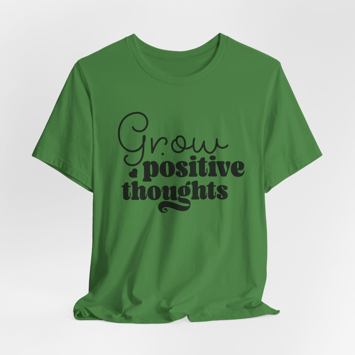 Grow Positive Thoughts - Tshirt Quest