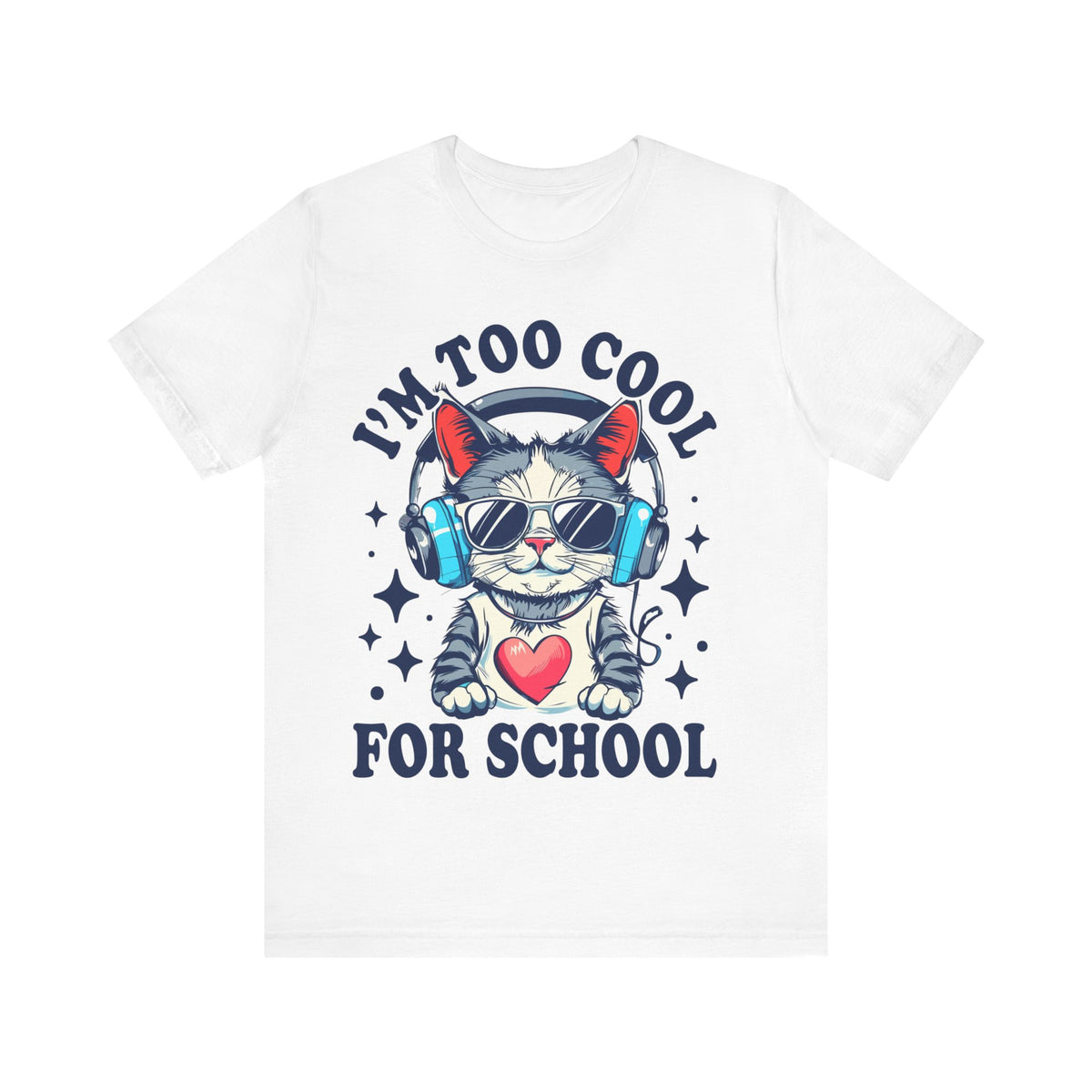 I'M Too Cool For School Cat Tee