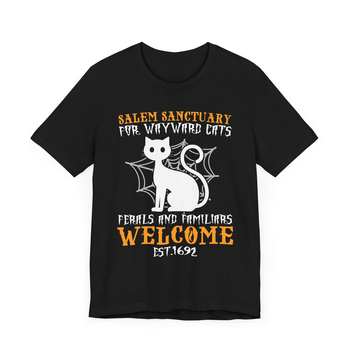 Salem Sanctuary For Wayward Cats Ferals And Familiars Welcome Est.1692 T-Shirt