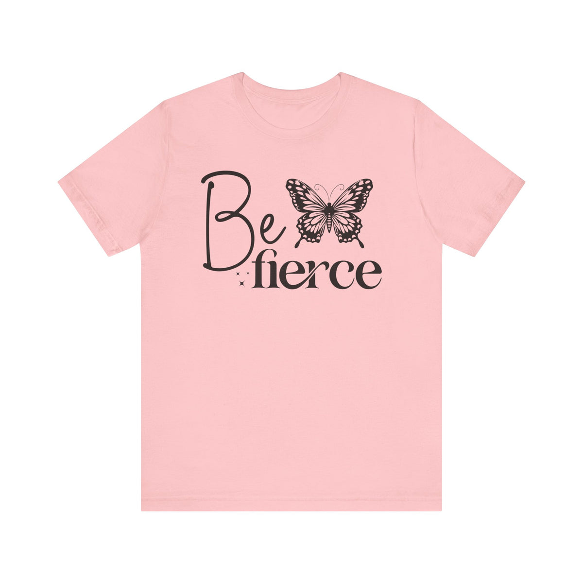 Be Fierce