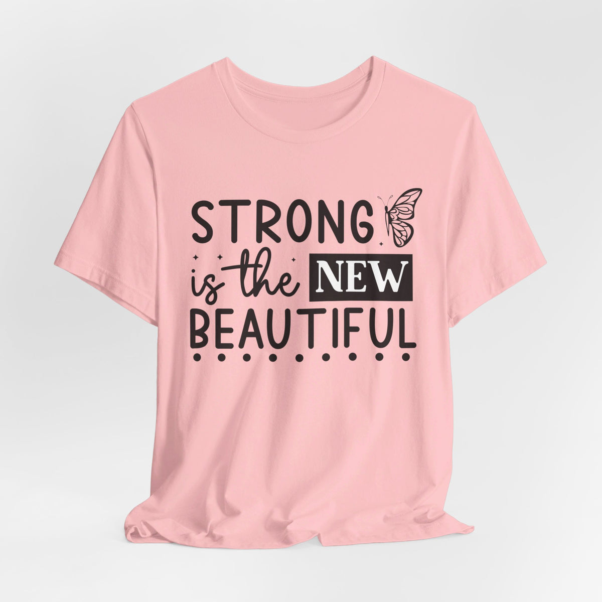 Strong Is The New Beautiful