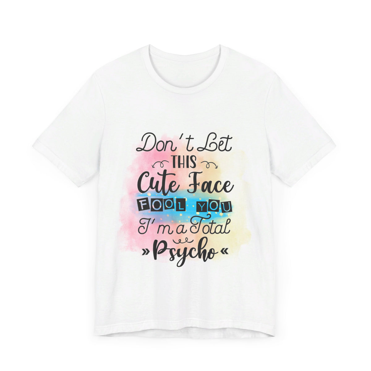 Don't Let This Cute Face T-Shirt