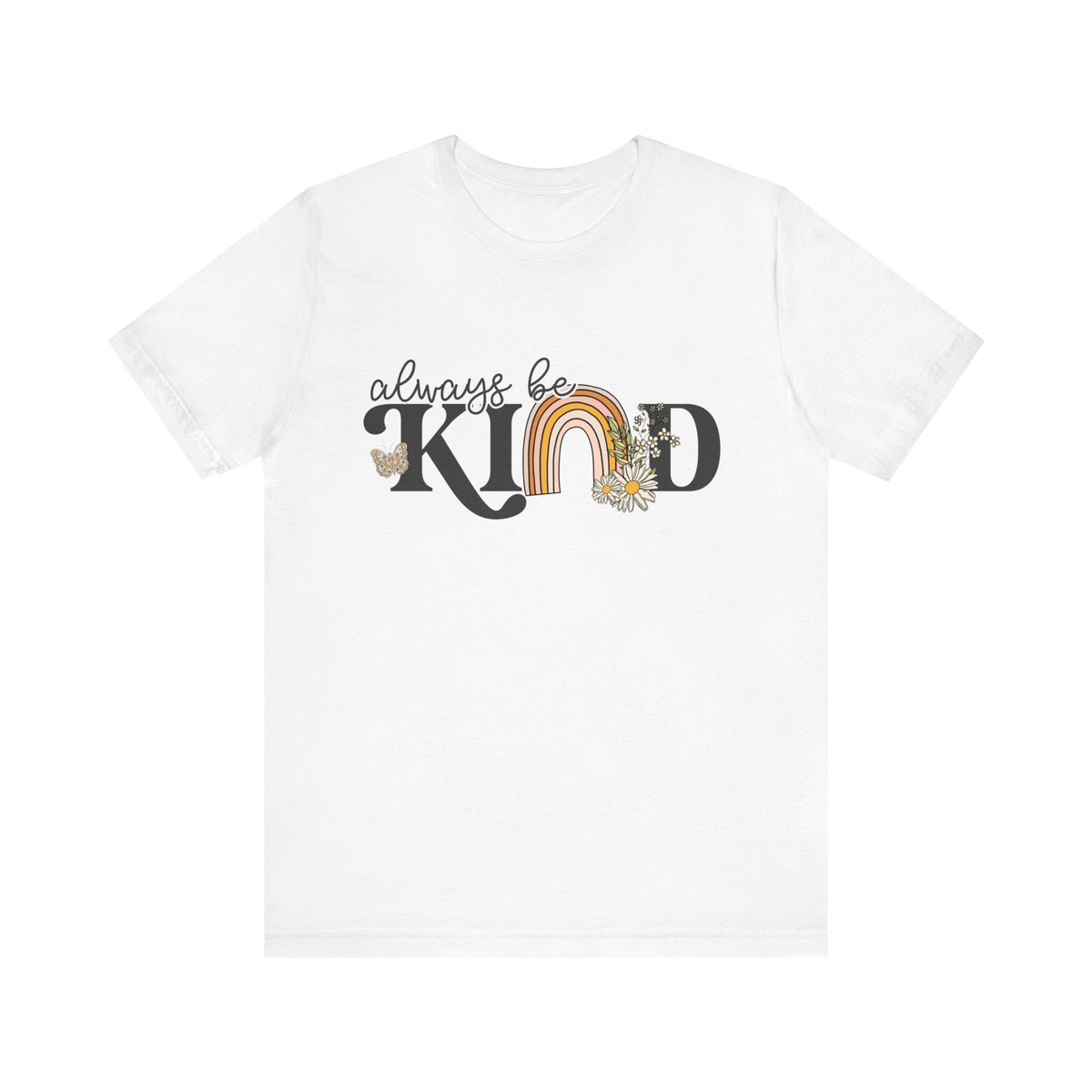 Always Be Kind Unisex Jersey Short Sleeve Tee - Tshirt Quest