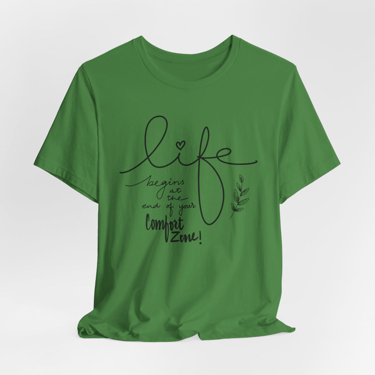 Life Begins At The End Of Comfort Zone - Tshirt Quest