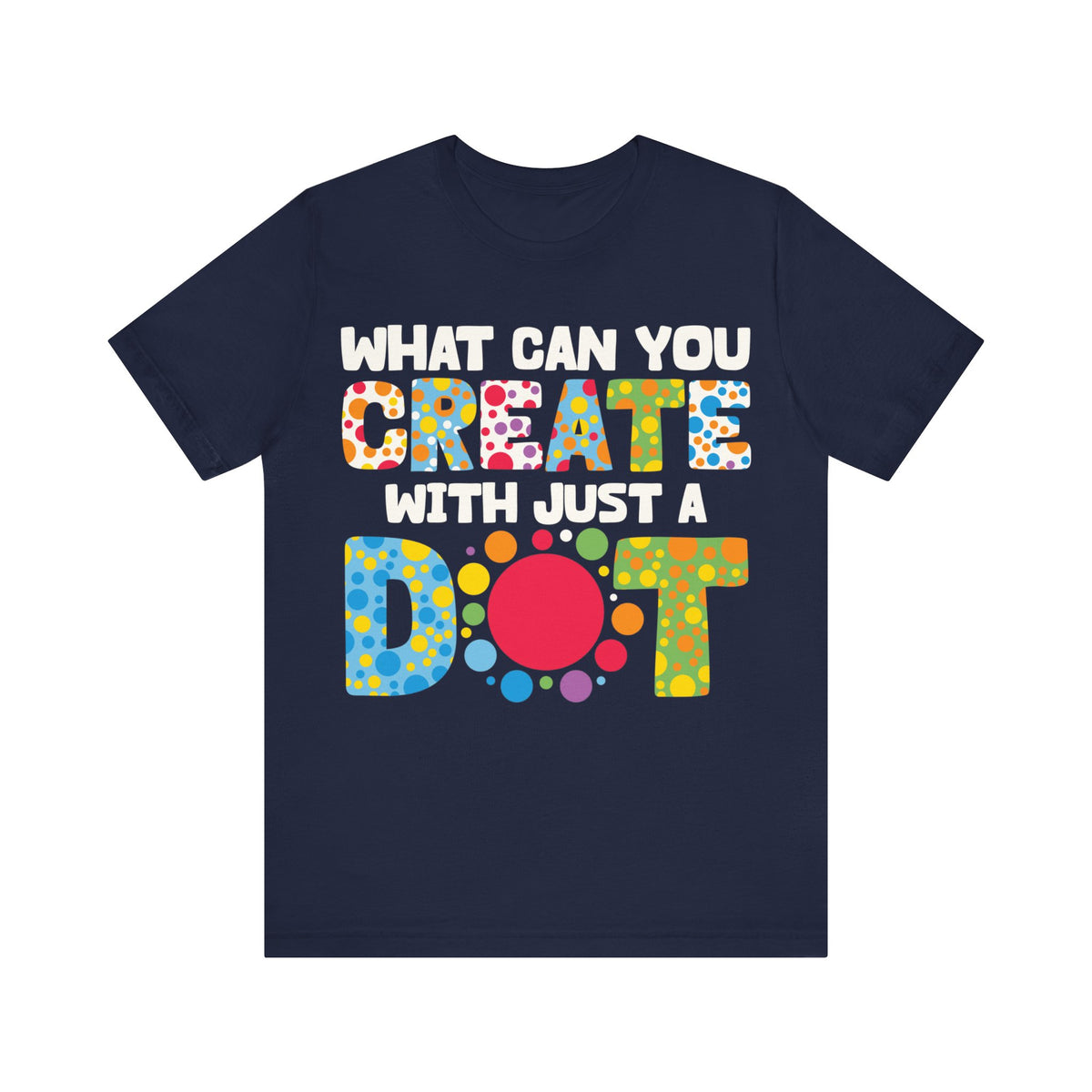 With Just A Dot Unisex Jersey Short Sleeve Tee - Tshirt Quest