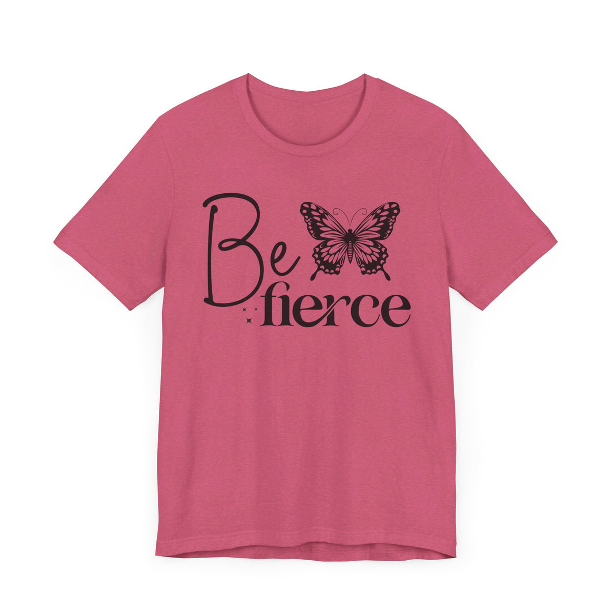 Be Fierce