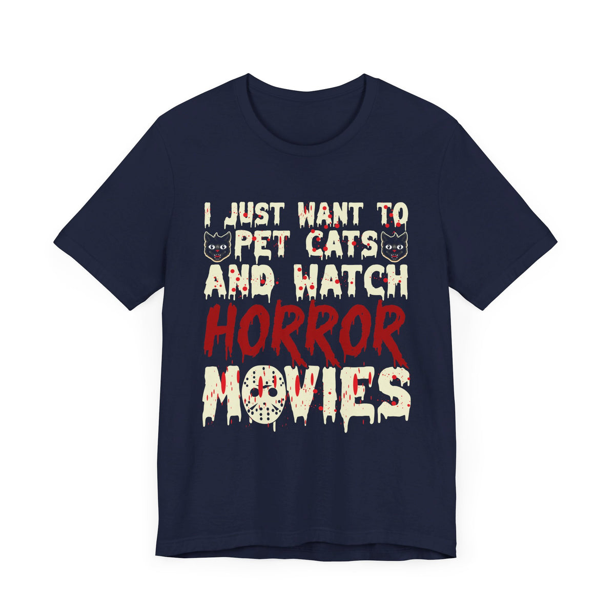 I Just To Pet Cats And Watch Horror Movies Halloween Tee