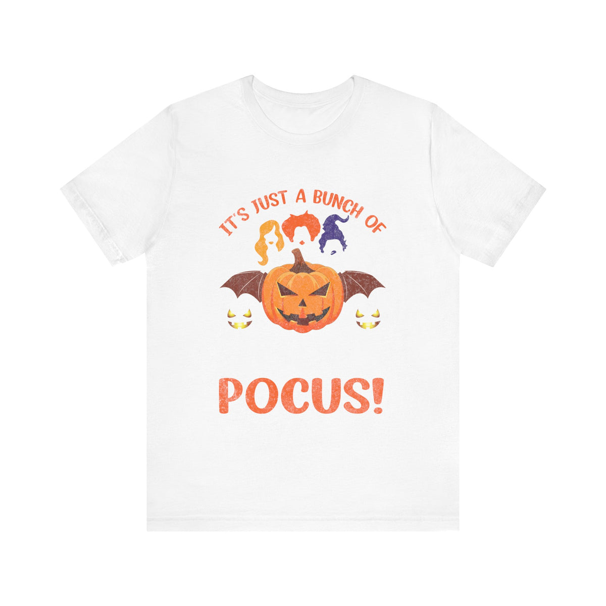 Its Just A Bunch Of Hocus Pocus! T-Shirt