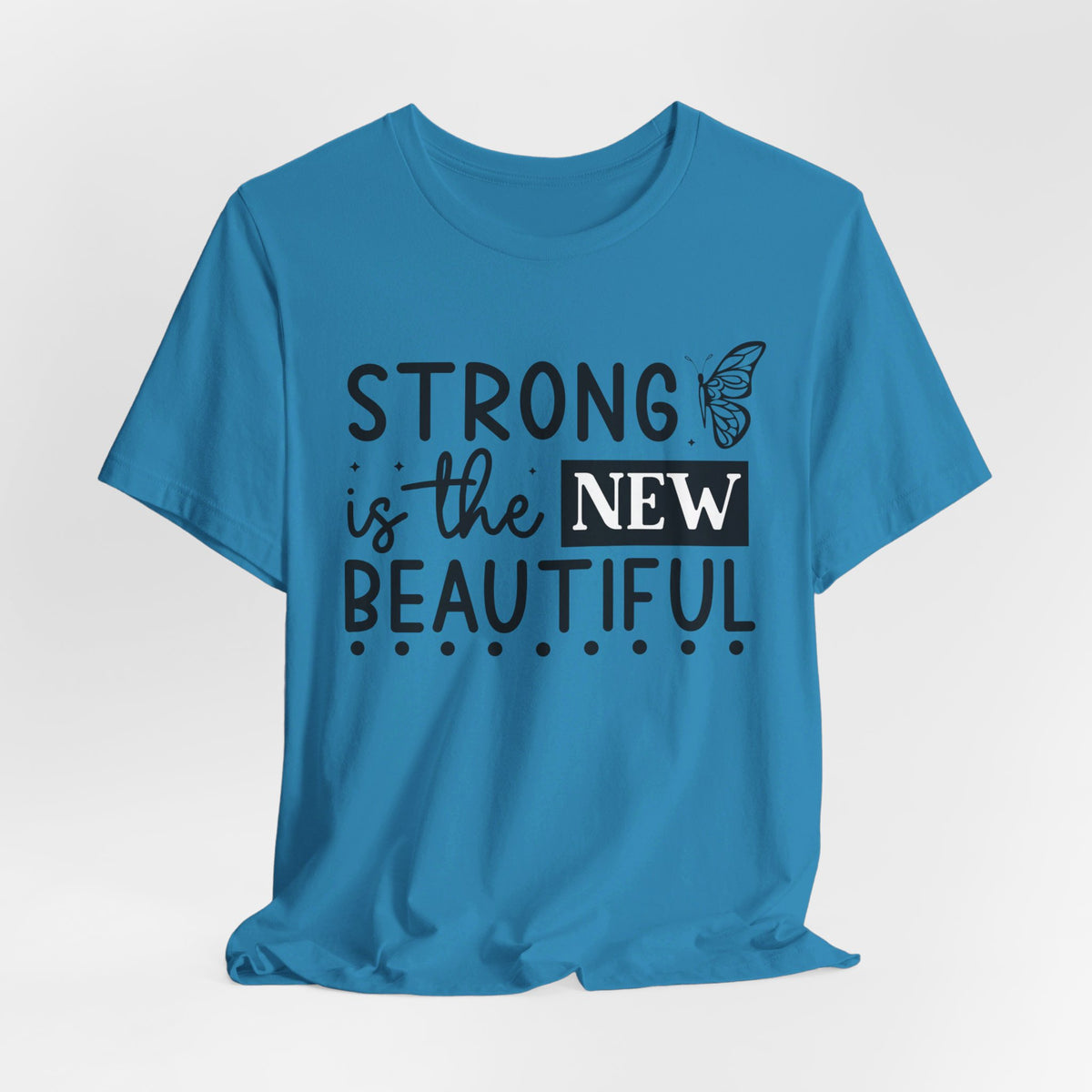 Strong Is The New Beautiful