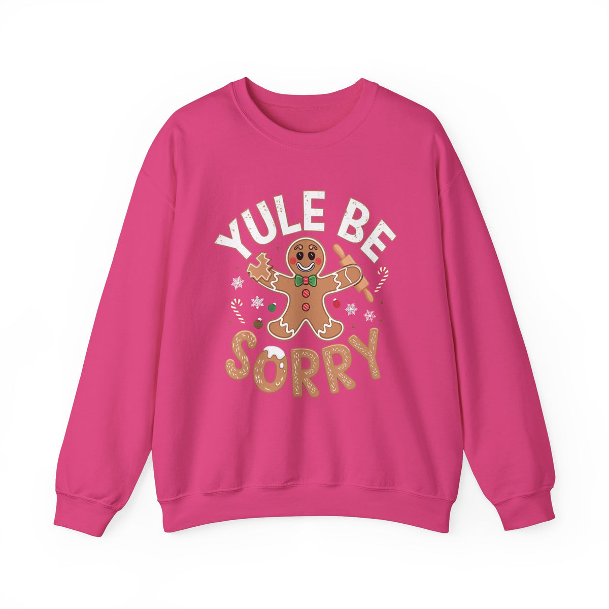 Yule Be Sorry Gingerbread Christmas Sweatshirt, Fun Women's Holiday Sweatshirt, Trendy Christmas Pullover, Cute Gingerbread Sweater, Festive Winter Sweatshirt