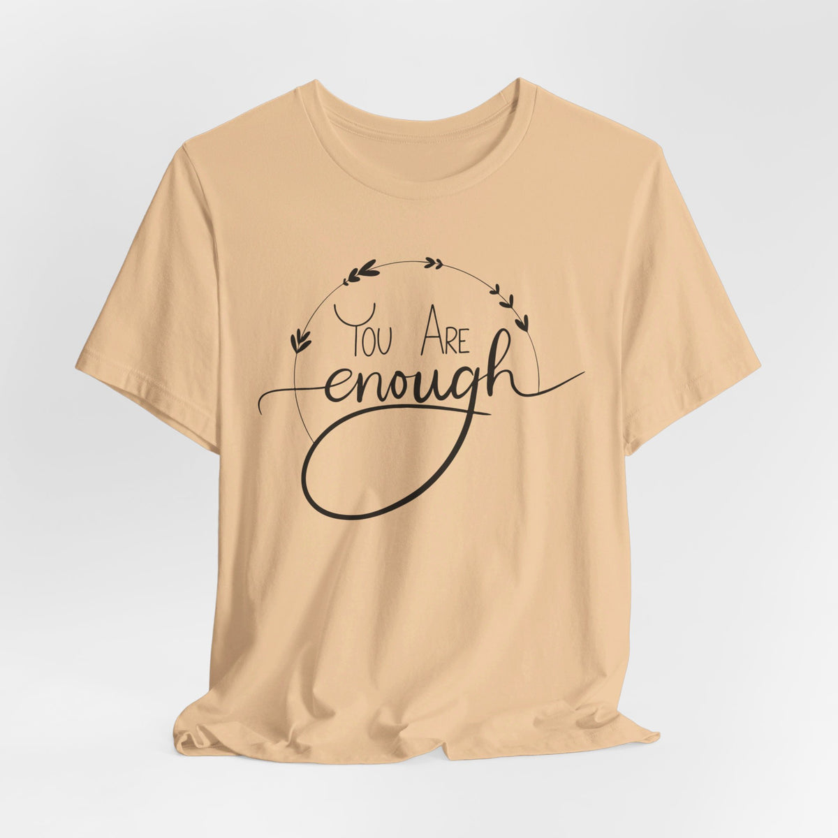 You Are Enough