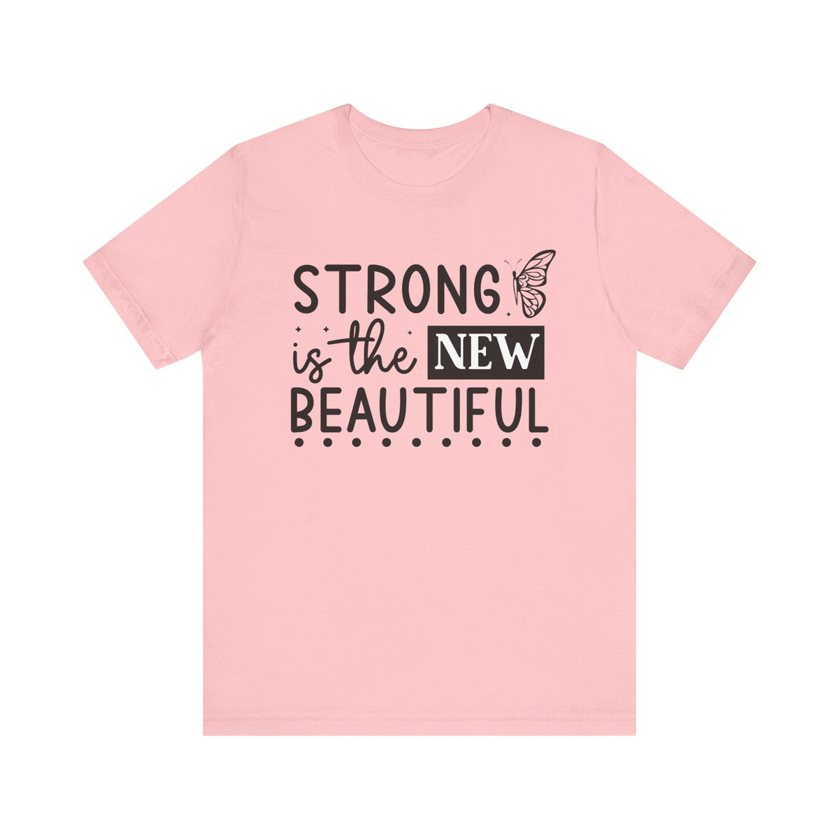 Strong Is The New Beautiful