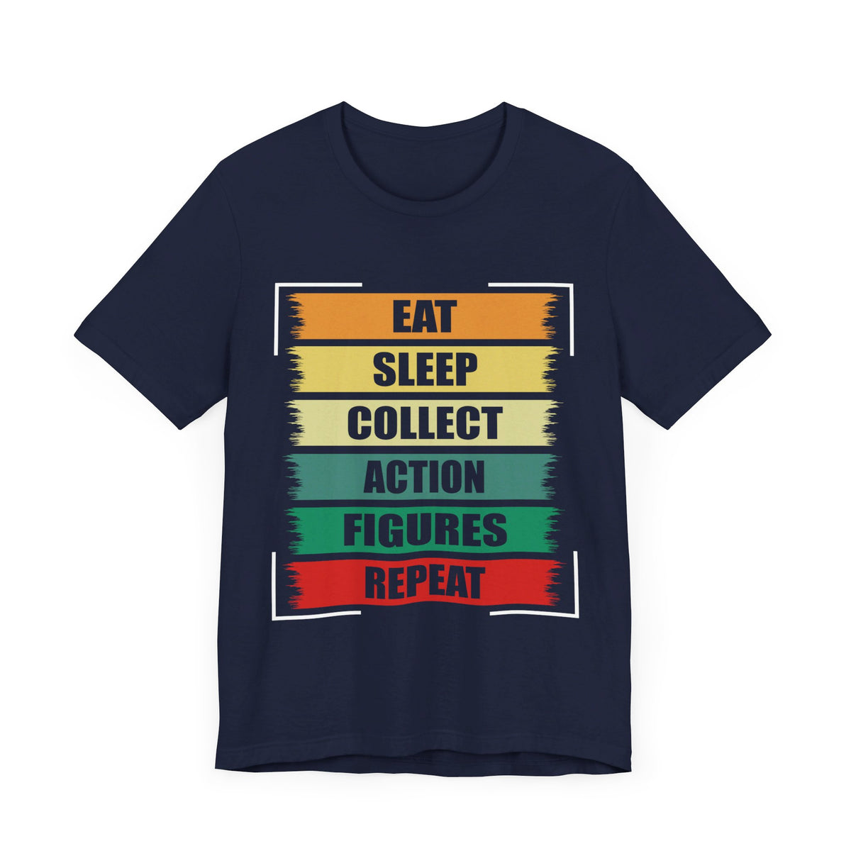 Eat Sleep Collect Action Figures Repeat T-Shirt