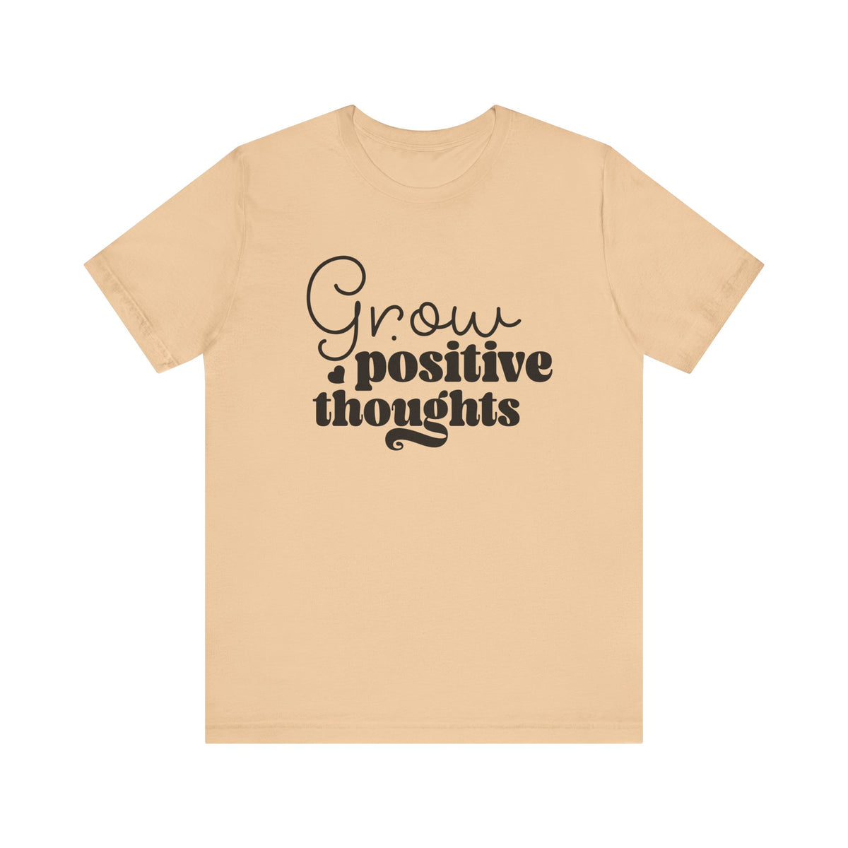 Grow Positive Thoughts - Tshirt Quest