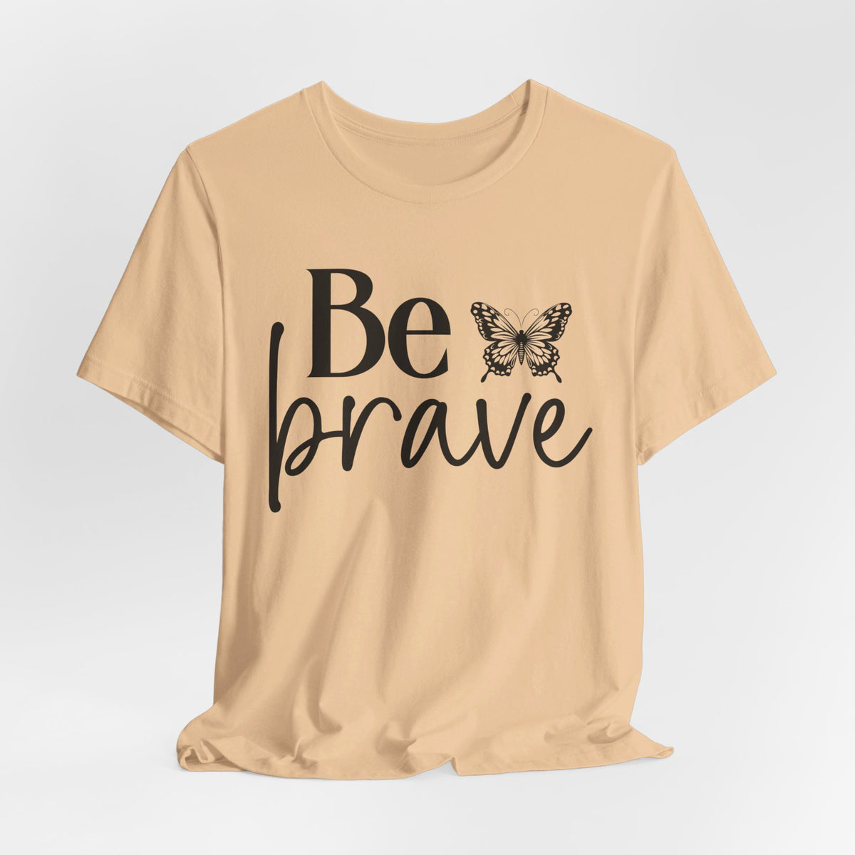 Be Brave