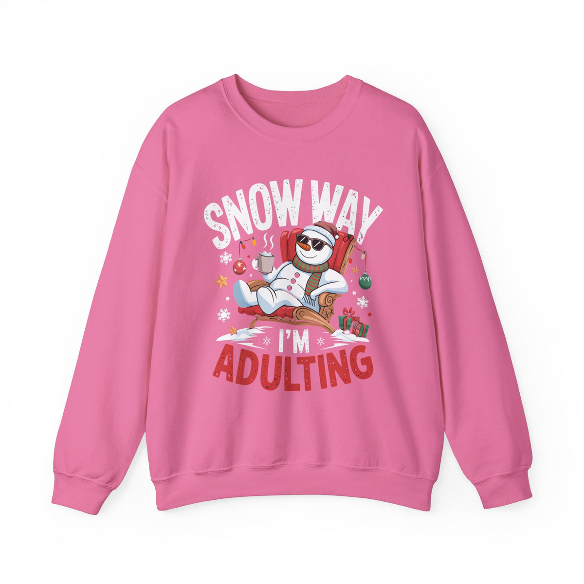 Snow Way I Am Adulting Christmas Sweatshirt, Fun Women's Holiday Sweatshirt, Trendy Snow Design Pullover, Cute Winter Sweater, Festive Holiday Sweatshirt