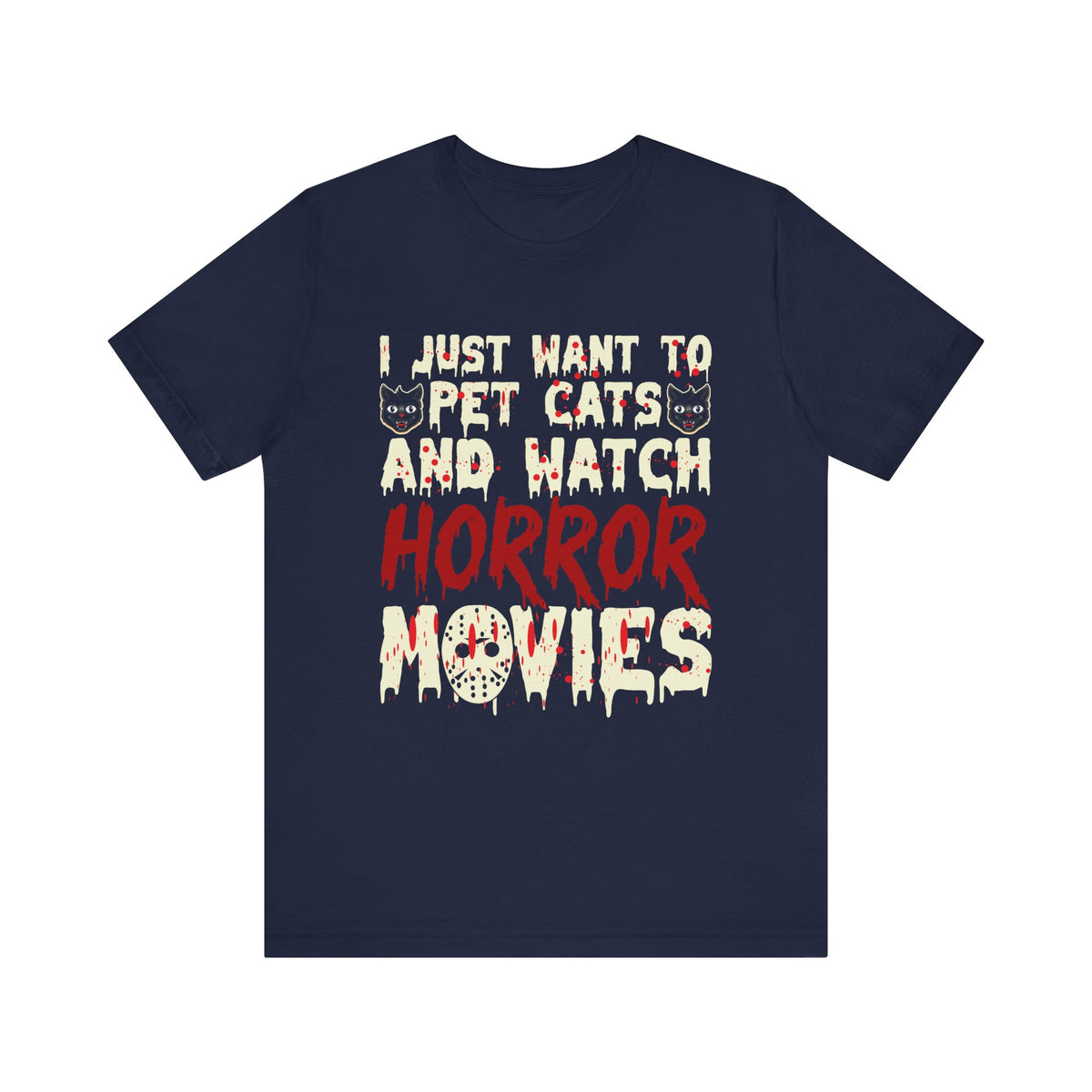 I Just To Pet Cats And Watch Horror Movies Halloween Tee