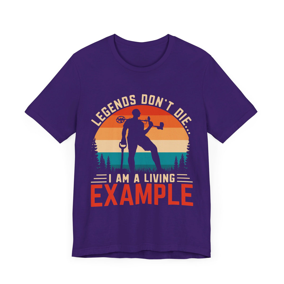 Legends Don T Die. I Am A Living Example T-Shirt