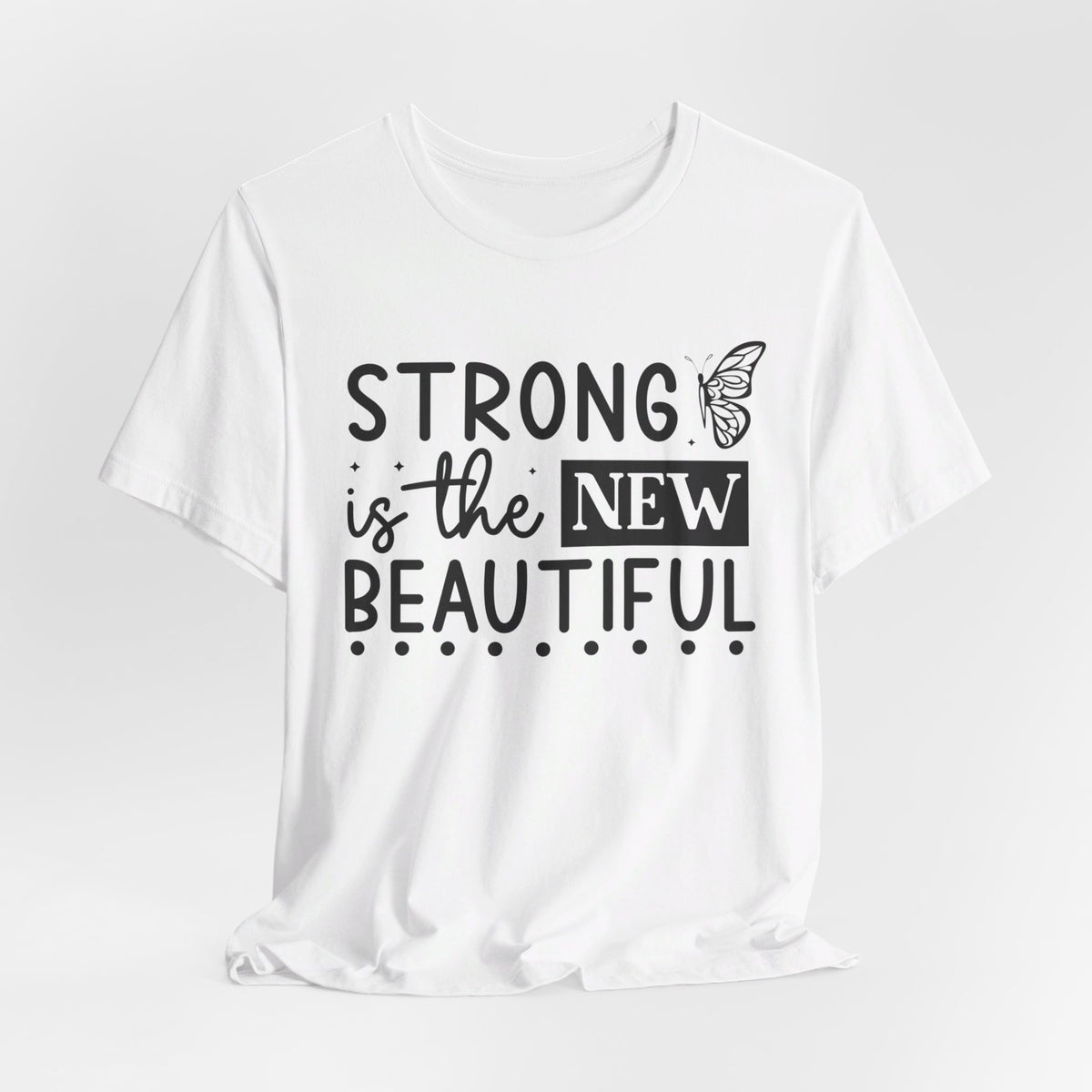 Strong Is The New Beautiful