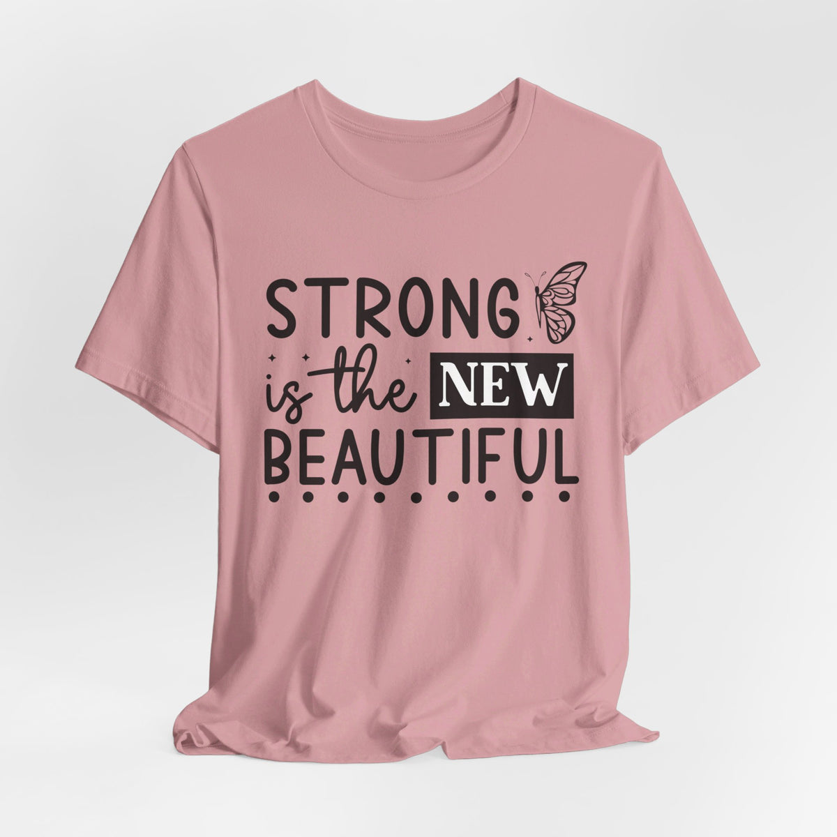 Strong Is The New Beautiful