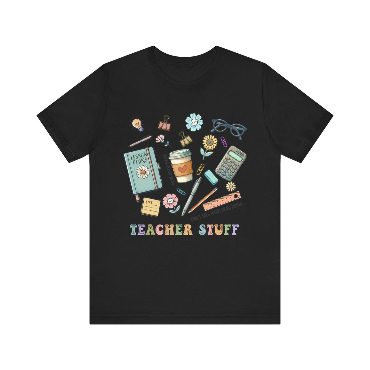 Teacher Stuff Unisex Jersey Short Sleeve Tee - Tshirt Quest