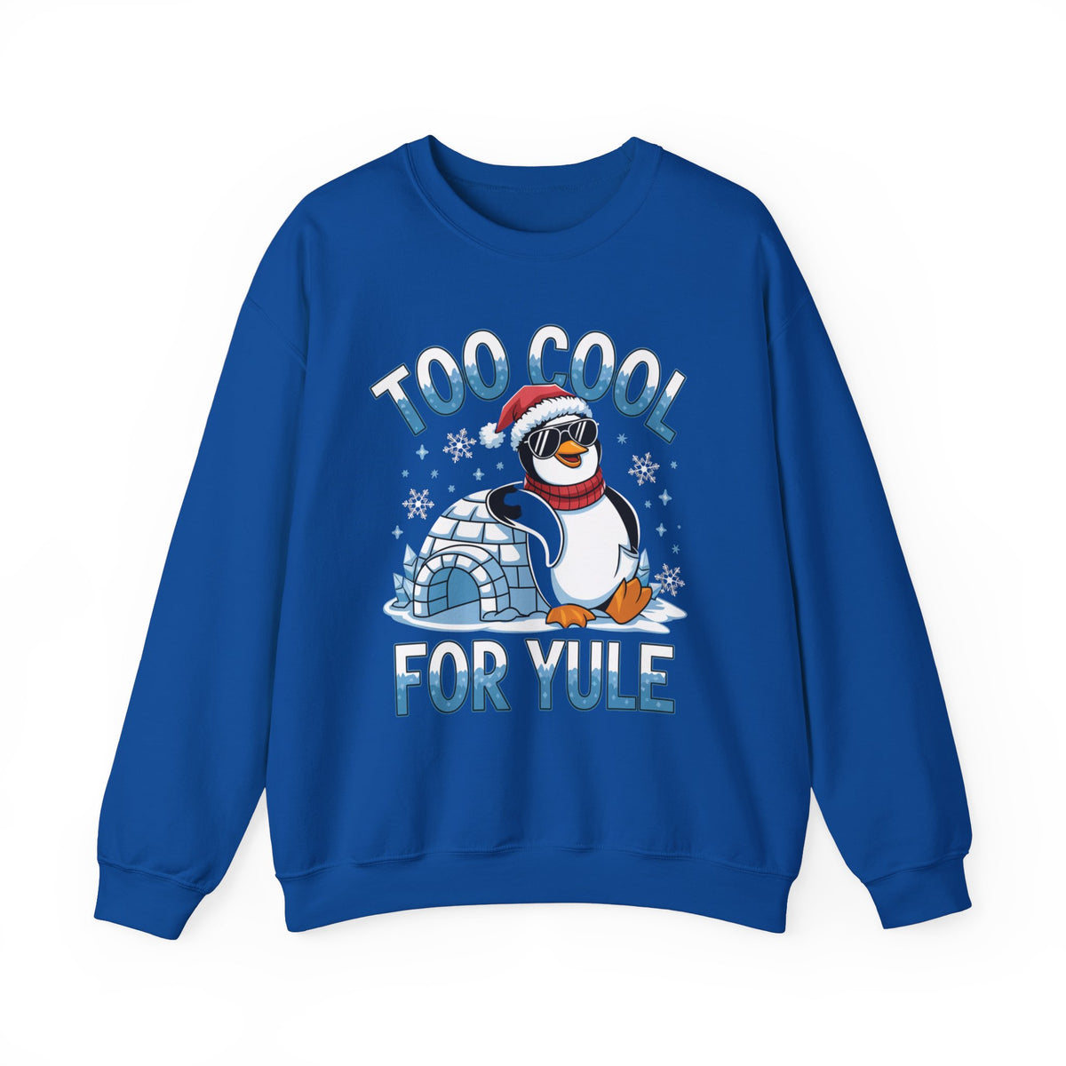 Too Cool For Yule Christmas Sweatshirt, Fun Women's Holiday Sweatshirt, Trendy Christmas Pullover, Cool Winter Sweater, Festive Holiday Sweatshirt