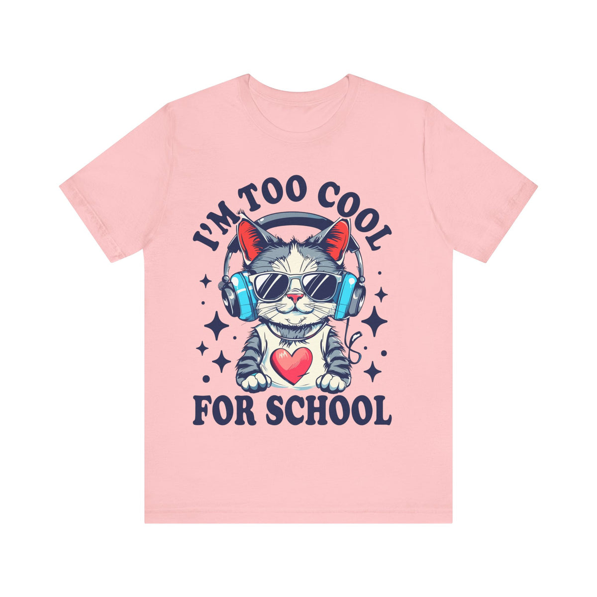 I'M Too Cool For School Cat Tee