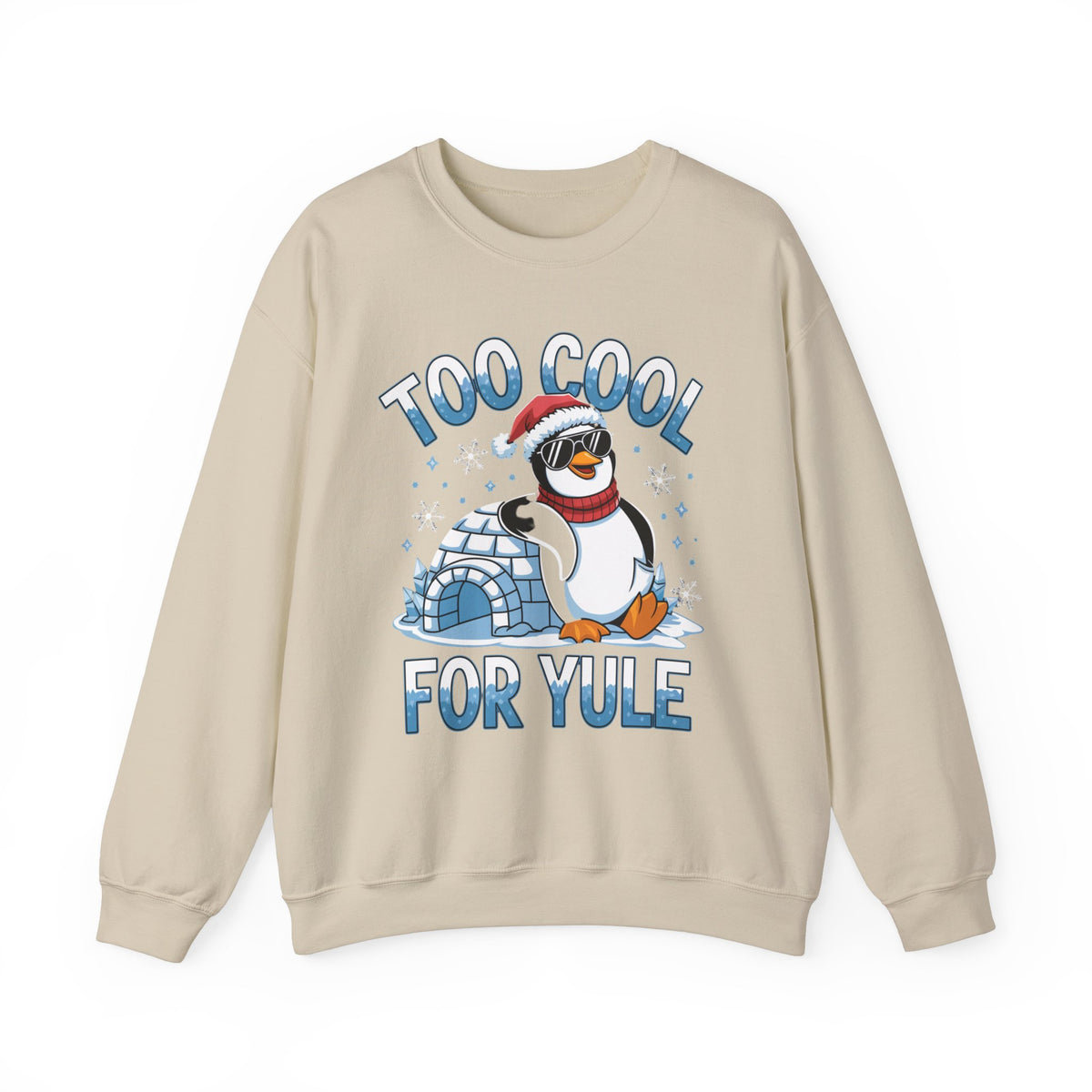 Too Cool For Yule Christmas Sweatshirt, Fun Women's Holiday Sweatshirt, Trendy Christmas Pullover, Cool Winter Sweater, Festive Holiday Sweatshirt