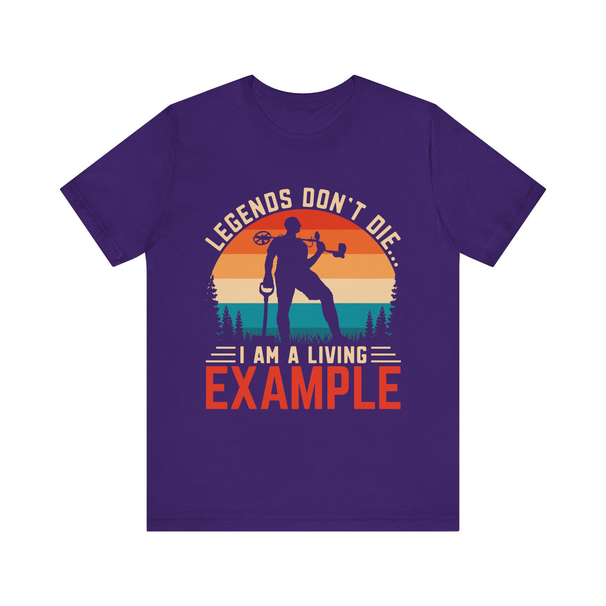 Legends Don T Die. I Am A Living Example T-Shirt