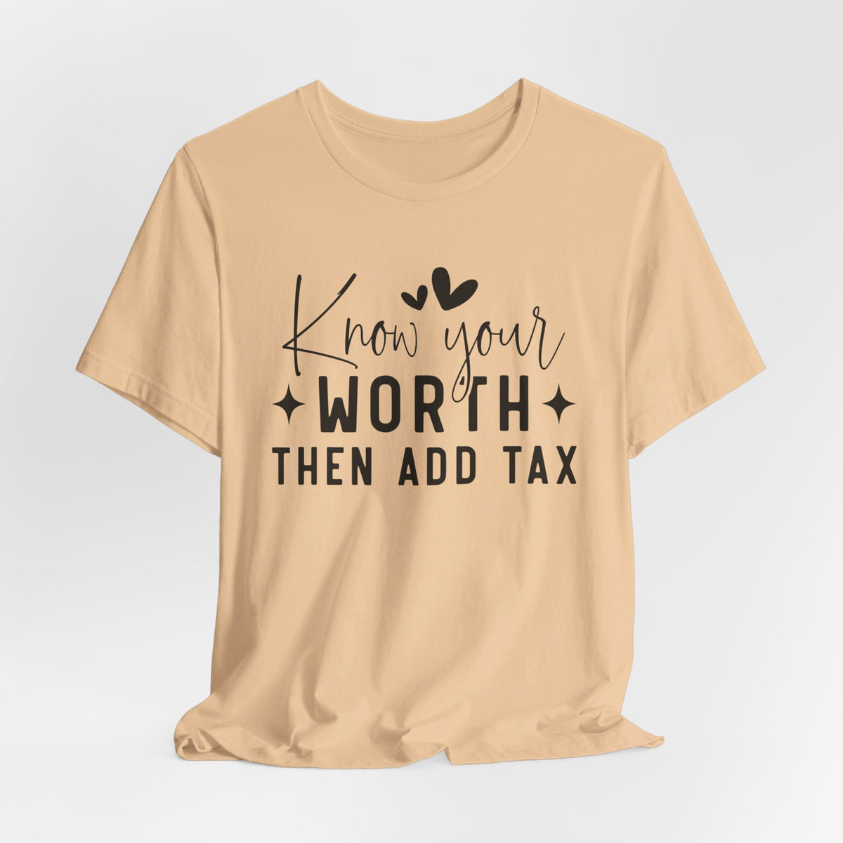 Know Your Worth Then Add Tax